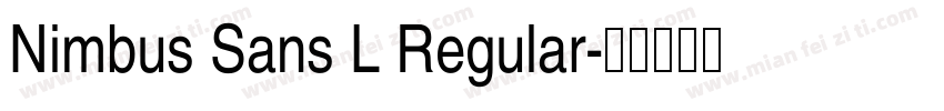 Nimbus Sans L Regular字体转换